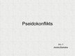 Prezentācija 'Pseidokonflikts', 1.