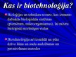Prezentācija 'Biotehnoloģijas, to izmantošana', 2.