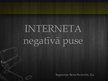 Prezentācija 'Interneta negatīvā puse', 1.