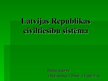 Prezentācija 'Latvijas Republikas civiltiesību sistēma', 1.