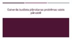 Prezentācija 'Galvenās administratīvā budžeta plānošanas un kontroles problēmas valsts pārvald', 1.