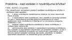 Prezentācija 'Rīcības brīvība, samērīgums un nenoteiktais tiesību jēdziens', 13.