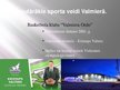 Prezentācija 'Sports Valmierā', 3.