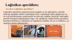 Prezentācija 'Galvenās specializācijas transporta un loģistikas nozares darbiniekiem', 11.