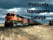 Prezentācija 'Dzelzceļa transports Latvijā', 1.