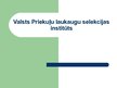 Prezentācija 'Valsts Priekuļu laukaugu selekcijas institūts', 1.