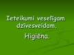 Prezentācija 'Ieteikumi veselīgam dzīvesveidam - higiēna', 1.