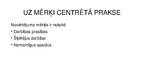 Prezentācija 'Uz mērķi centrētā pieeja', 8.
