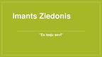Prezentācija 'Imanta Ziedoņa dzejoļu krājums "Es ieeju sevī"', 1.