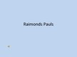 Prezentācija 'Raimonds Pauls', 1.
