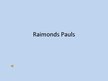 Prezentācija 'Raimonds Pauls', 1.