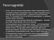 Prezentācija 'Vielas magnētiskās īpašības', 9.