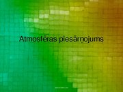 Referāts 'Atmosfēras piesārņojums', 26.