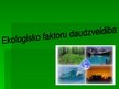 Prezentācija 'Ekoloģisko faktoru daudzveidība', 1.