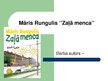 Prezentācija 'Māris Rungulis "Zaļā menca"', 1.