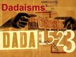 Prezentācija 'Dadaisms', 1.