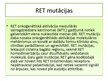 Prezentācija 'RET proto-onkogēns, tā veidotais receptors un izraisītās slimības', 6.