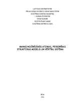 Referāts 'Manas nozīmīgākās atziņas, personības struktūras modelis un vērtību sistēma', 1.