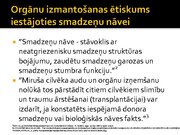 Prezentācija 'Transplantācija kā dzīvības pagarināšanas veids', 6.