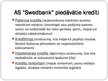 Prezentācija 'A/s "Swedbank" kredītpolitika', 6.