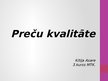 Prezentācija 'Preču kvalitāte', 1.