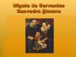 Prezentācija 'Migels de Servantess Saavedra', 3.