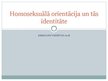 Prezentācija 'Homoseksuālā orientācija un tās identitāte', 1.