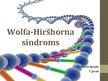 Prezentācija 'Wolfa-Hiršhorna sindroms', 1.