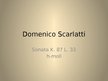 Prezentācija 'D.Scarlatti, Sonata K.87 L.33, h-moll', 1.