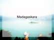 Prezentācija 'Madagaskara', 1.