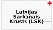 Prezentācija 'Latvijas Sarkanais Krusts', 1.