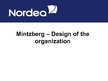 Prezentācija 'Mintzberg - Design of the Organization', 1.