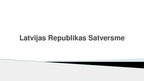 Prezentācija 'Latvijas Republikas Satversme', 1.