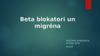 Prezentācija 'Beta blokatori un migrēna', 1.