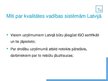 Prezentācija 'Kvalitātes vadības sistēma Latvijā un konkurētspēja', 10.