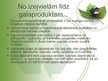 Prezentācija 'SIA "Baltic Green Gas" - biogāzes uzņēmums', 11.