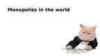 Prezentācija 'Monopolies and Monopolistic Competition in the World', 8.