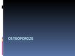 Prezentācija 'Osteoporoze', 1.