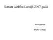 Prezentācija 'Banku darbība Latvijā 2007.gadā', 1.