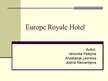 Prezentācija 'Viesnīca "Europa Royale Riga"', 1.