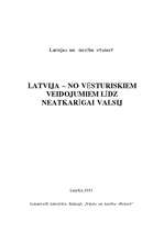 Referāts 'Latvija - no vēsturiskiem veidojumiem līdz neatkarīgai valstij', 1.