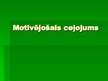 Prezentācija 'Motivējošais ceļojums', 1.
