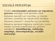Prezentācija 'Saskarsmes psiholoģija. Sociālā percepcija un saskarsmes barjeras', 2.
