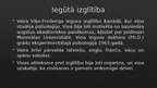 Prezentācija 'Veiksmīgu cilvēku biogrāfijas izpēte – Vaira Vīķe-Freiberga', 8.