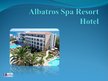 Prezentācija 'Albatros Spa Resort Hotel', 1.