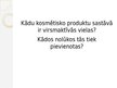 Prezentācija 'Virsmaktīvās vielas mazgāšanas un kosmētikas līdzekļu sastāvā', 7.