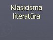 Prezentācija 'Klasicisma literatūra', 1.