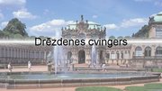 Prezentācija 'Drēzdenes cvingers', 1.