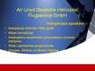Prezentācija 'Air Lloyd Deutsche Helicopter Flugservice GmbH un Lions Air AG', 3.