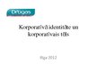 Prezentācija 'Korporatīvā identitāte un korporatīvais tēls', 1.